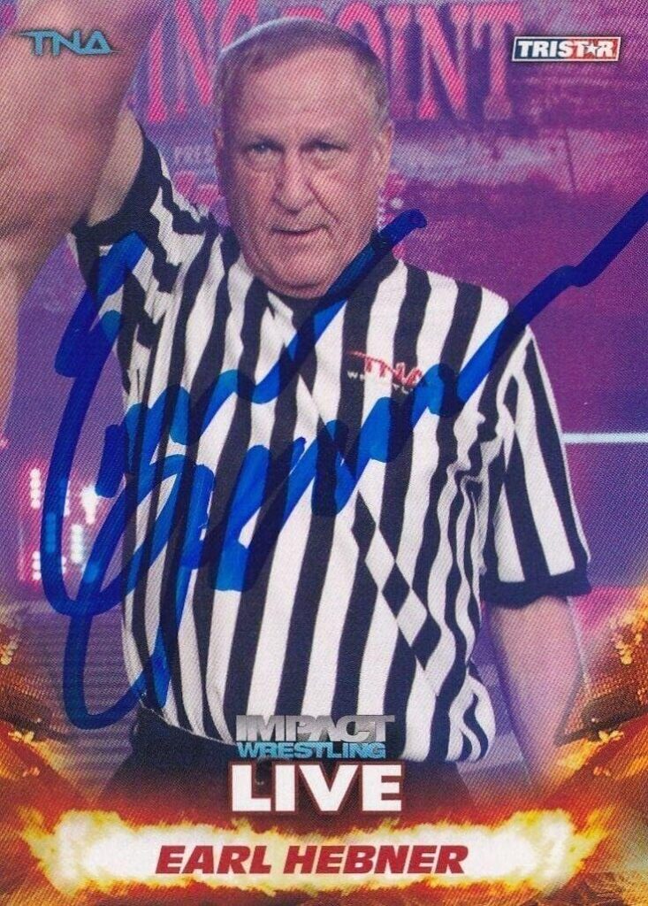 Earl Hebner Signed 2013 TriStar TNA Impact Live Card #28 WWE WWF AEW Autograph – Autographed Soccer Cards