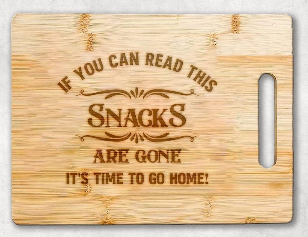 Funny Charcuterie Cutting Board – Sarcastic Kitchen Bamboo Cutting Board – Cutting Board – Snack Are Gone It?S Time To Go Home – Serving Tray – Great Hostess Gift