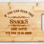 Funny Charcuterie Cutting Board – Sarcastic Kitchen Bamboo Cutting Board – Cutting Board – Snack Are Gone It?S Time To Go Home – Serving Tray – Great Hostess Gift