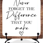 4″ Inspirational Wood Decor Never Forget The Difference That You Make Wooden Plaque Signs With 1 Metal Support Rustic Motivational Desk Décor For Home Office Bedroom Table Décor And Accessories – A03