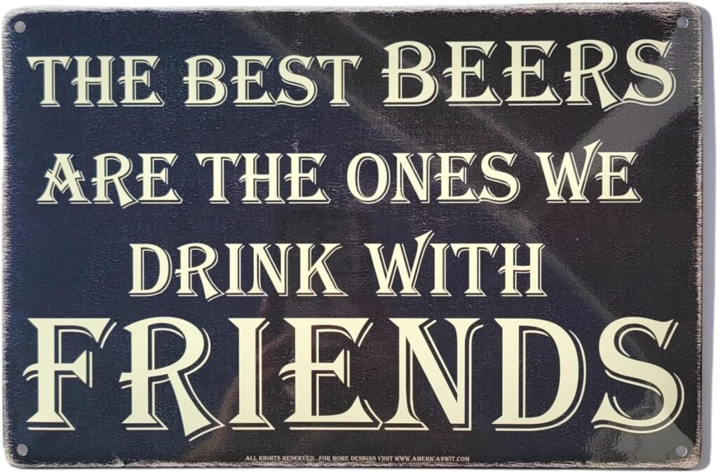 AMERICAN WIT (The Best BEERS are The Ones We Drink With FRIENDS) 8″ x 12″ Metal Tin Funny Bar Sign Wall Decor Plaque Poster Chalk Rustic Rusty Vintage Retro Look