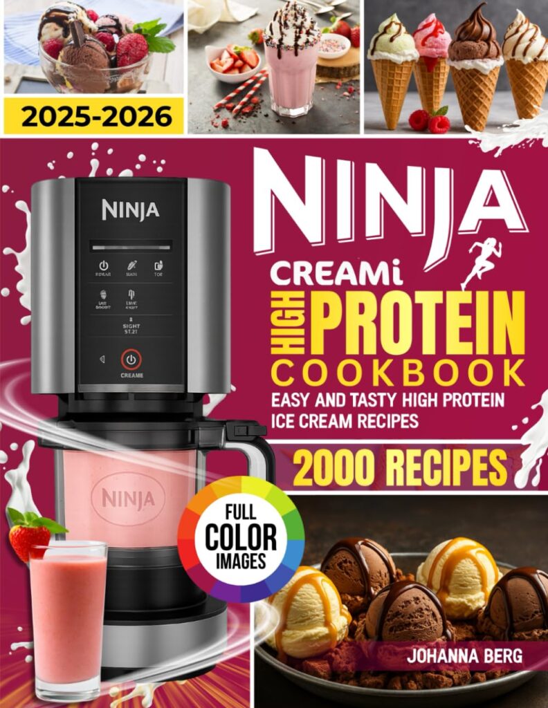 Ninja Creami High Protein Cookbook for Beginners: Easy, Healthy High Protein Ice-Cream Recipes Using Natural Ingredients for Everyone.