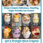 Ninja Creami Deluxe Delicious Healthy High-Protein Ice Cream: Jen’s Protein Nice Creams: Books 1 through 4 The Compendium